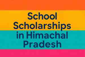 School Scholarships in Himachal Pradesh